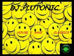 DJ Plutonic. Old Skool House / Rave Party