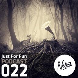 Nastech - Just For Fun Podcast 022 [10.12.]