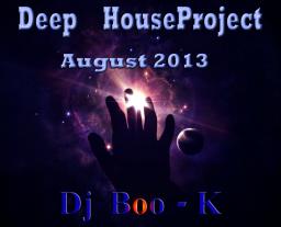 Deep House Project August 2013