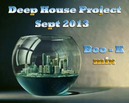 Deep House Project Sept 2013