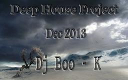 Deep House Project Dec 2013