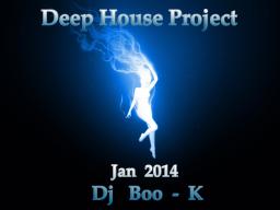 Deep House Project Jan 2014