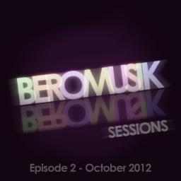 BeroMusik Sessions - Episode 2 (October 2012)