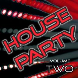 House Party Vol 2