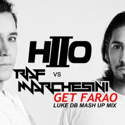 HIIO Vs Raf Marchesini - Get Farao (Luke DB Mash Up Mix)
