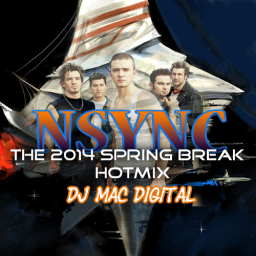 NSYNC THE 2014 SPRING BREAK HOTMIX 