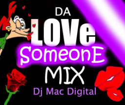 Da Love Someone Mix