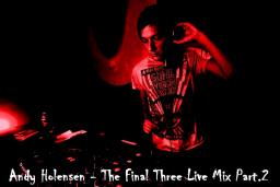The Final Three Live Mix Part.2