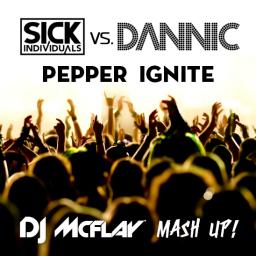 Pepper Ignite (DJ Mcflay® Mash Up)