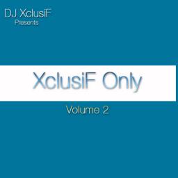 XclusiF Only Vol 2 *Open Format*