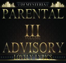 PARENTAL ADVISORY VOL. 3 (More on... DJ Mysteria Soundcloud)