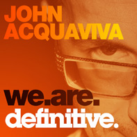 We Are Definitive mixed by John Acquaviva
