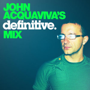 John Acquaviva&#039;s Definitive Mix (2009)