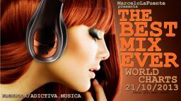 THE BEST MIX EVER OCTOBER 21 - 2013 - WORLD CHARTS