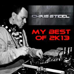 Chris Steel - My Best of 2k13