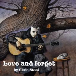 Chris Steel - Love and forget