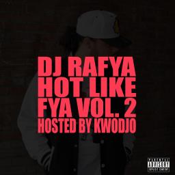 Hot Like Fya Vol. 2 (Hosted By Kwodjo)