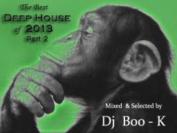 Best Deep House of 2013 Part 2