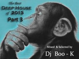 Best Deep House of 2013 Part 3