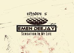 2.Emen DeeJay - Sensation In My Life (Album Mix) (From - EPISODE 5)