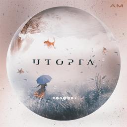 Utopia AM