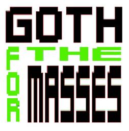 GOTH FOR THE MASSES vol. 2