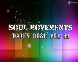 Soul Movements Daily Dose vol 41