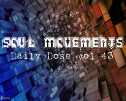 Soul Movements Daily dose vol 43 