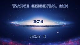 Trance Essential Mix 2014 (Part 5)