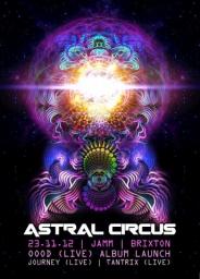 ·٠•●ૐ●• ASTRAL CIRCUS ·٠•●ૐ●( Matt Psyco Loraine Dj set ) 23/11/2012 Jamm Brixton London UK