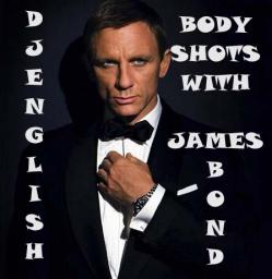 Body Shots With James Bond