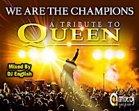 We Are The Champions Queen Tribute Remixed
