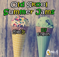 Old Skool Summer Jams