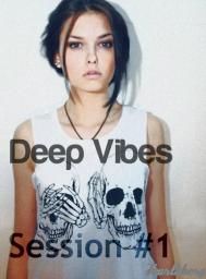 Deep Vibes Session#1