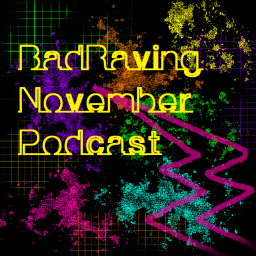 BadRaving November Podcast