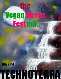 the Vegan Circus Fest mix_ july 2014