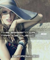 The Essential Trance Music 22