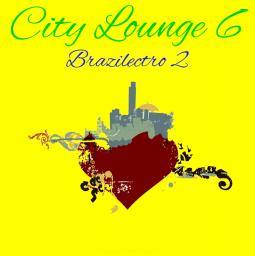 City Lounge 6 - Brazilectro 2