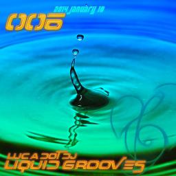 Liquid Grooves 006: Liquid Dreams