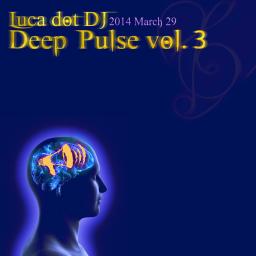 Deep Pulse vol. 3: Déjà Vu, Déjà Entendu