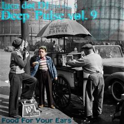 Deep Pulse vol. 9: Food For Your Ears