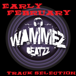 Wammez Beatzz early February 2014 track selection