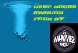 Wammez Beatzz Deep House Session 4