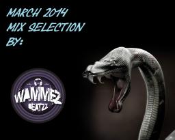 Wammez Beatzz March 2014 Selection