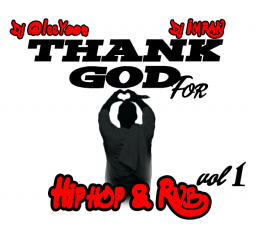 Thank God 4 HH&amp;Rnb By Dj @leeYoon and Dj Imran