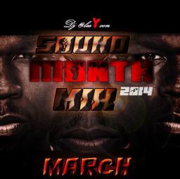 SOUND MONTH MIX MARCH 2014