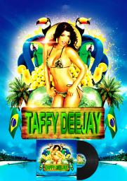 TAFFY DEEJAY PRESENTS BRASIL 2014