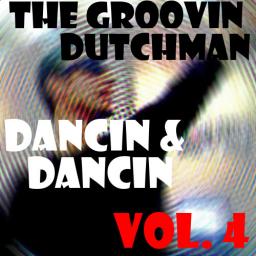 Dancin &amp; Dancin Vol. 4