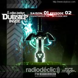 Fu*King Heavy Dubstep Inside S01 E02 (Radio Déclic)