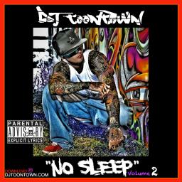 &quot;No Sleep&quot; Volume 2